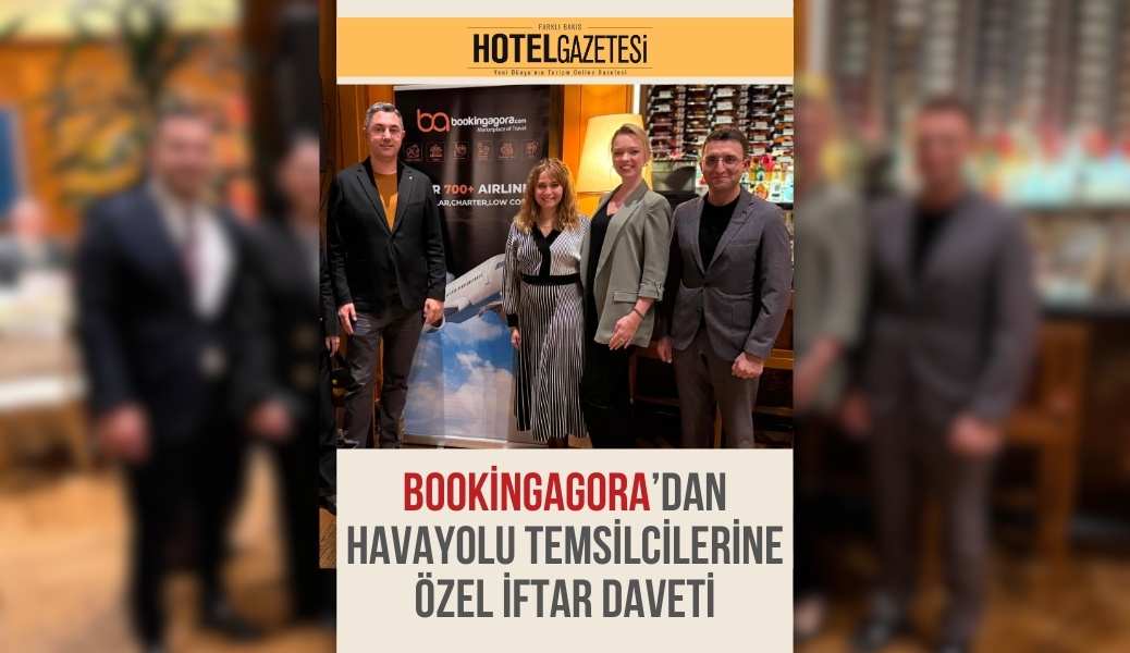 BookingAgora’dan Havayolu Temsilcilerine Özel İftar Daveti