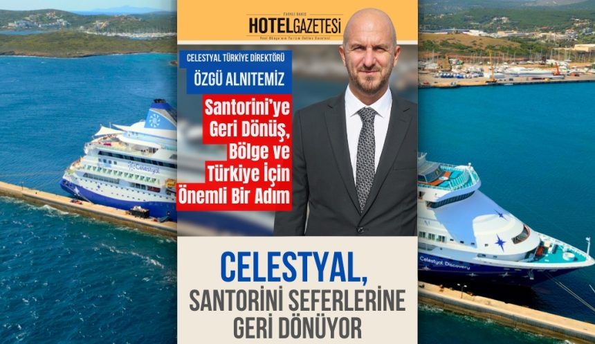 Celestyal, Santorini Seferlerine Geri Dönüyor