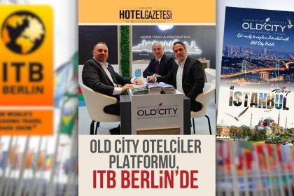 Old City Otelciler Platformu, ITB Berlin’de