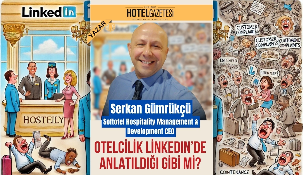 Otelcilik LinkedIn’de Anlatıldığı Gibi mi?