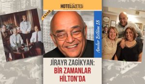 Jirayr Zagikyan Bir Zamanlar Hilton’da Bölüm 18