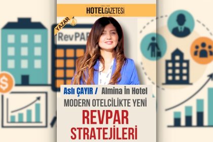 Modern Otelcilikte Yeni RevPAR Stratejileri