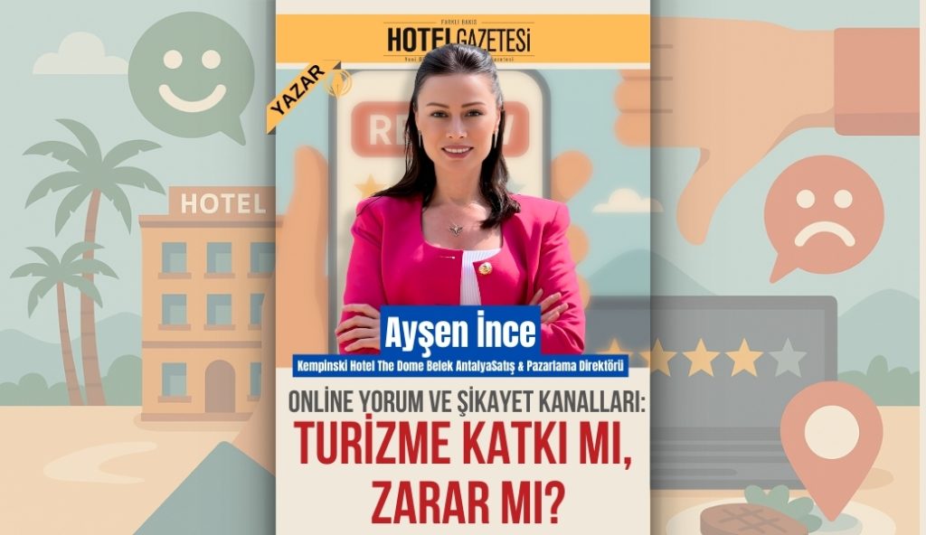 Online Yorum ve Şikayet Kanalları: Turizme Katkı mı, Zarar mı?