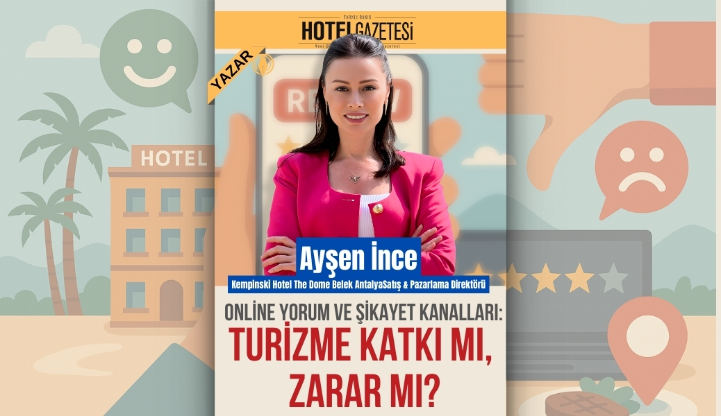 Online Yorum ve Şikayet Kanalları: Turizme Katkı mı, Zarar mı?