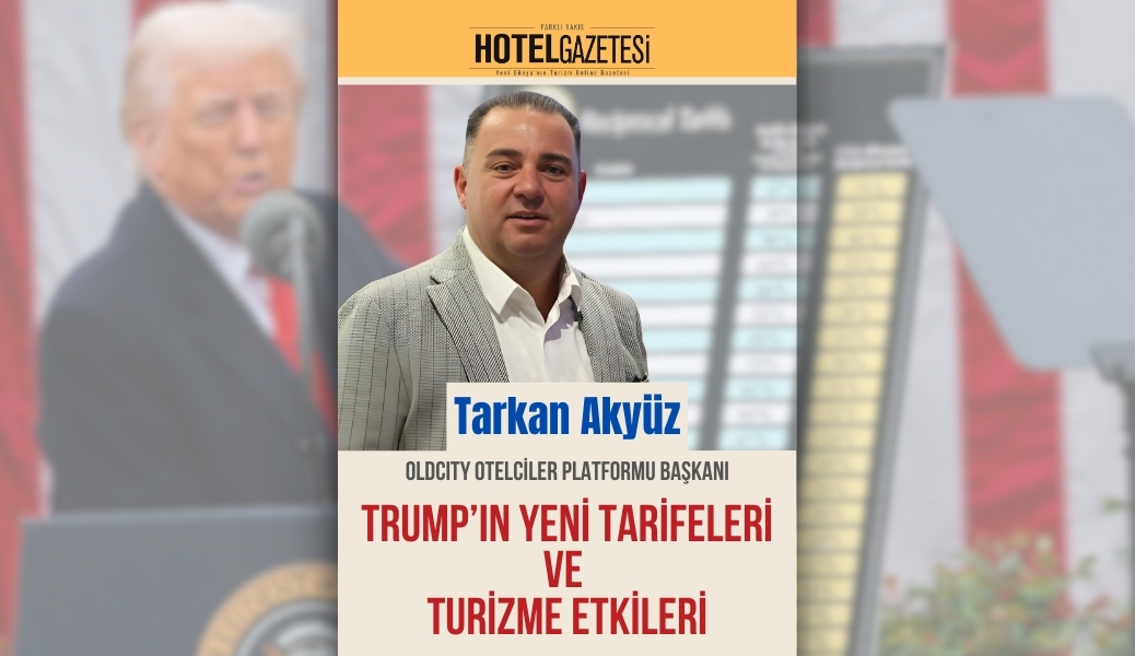 Trump’ın Yeni Tarifeleri ve Turizme Etkileri
