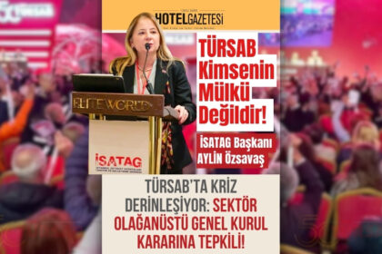 Aylin Özsavaş’tan TÜRSAB’a Sert Çıkış: “TÜRSAB Kimsenin Mülkü Değildir!