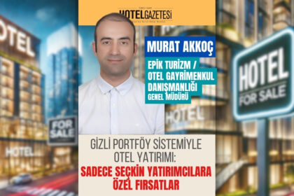 Gizli Portföy Sistemiyle Otel Yatırımı: Sadece Seçkin Yatırımcılara Özel Fırsatlar