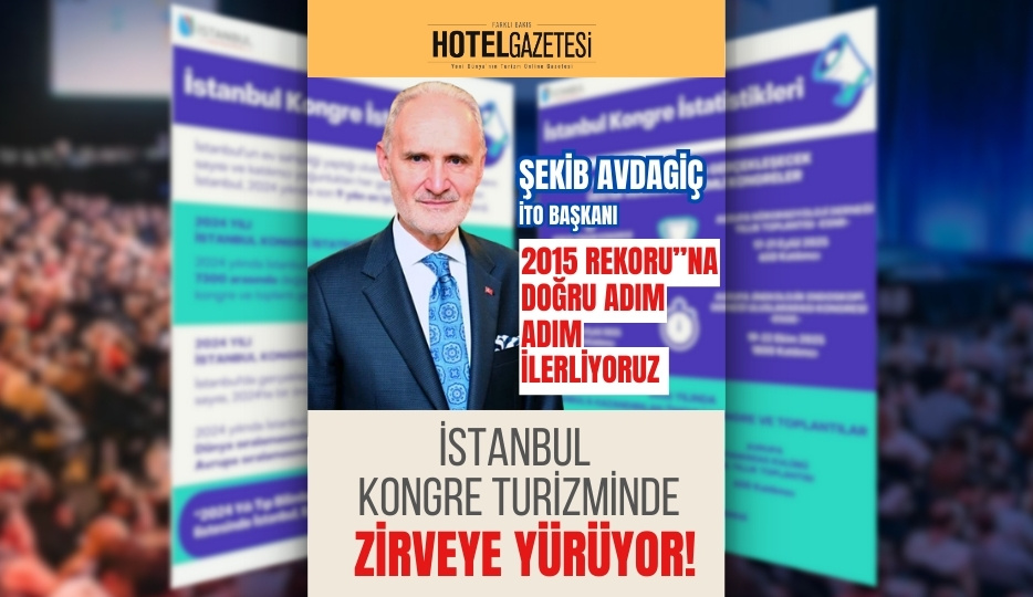 İstanbul Kongre Turizminde Zirveye Yürüyor