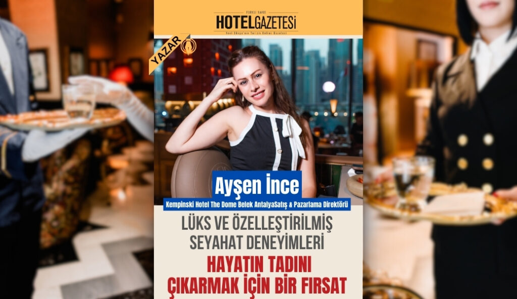 Lüks ve Özelleştirilmiş Seyahat Deneyimleri Hayatın Tadını Çıkarmak İçin Bir Fırsat