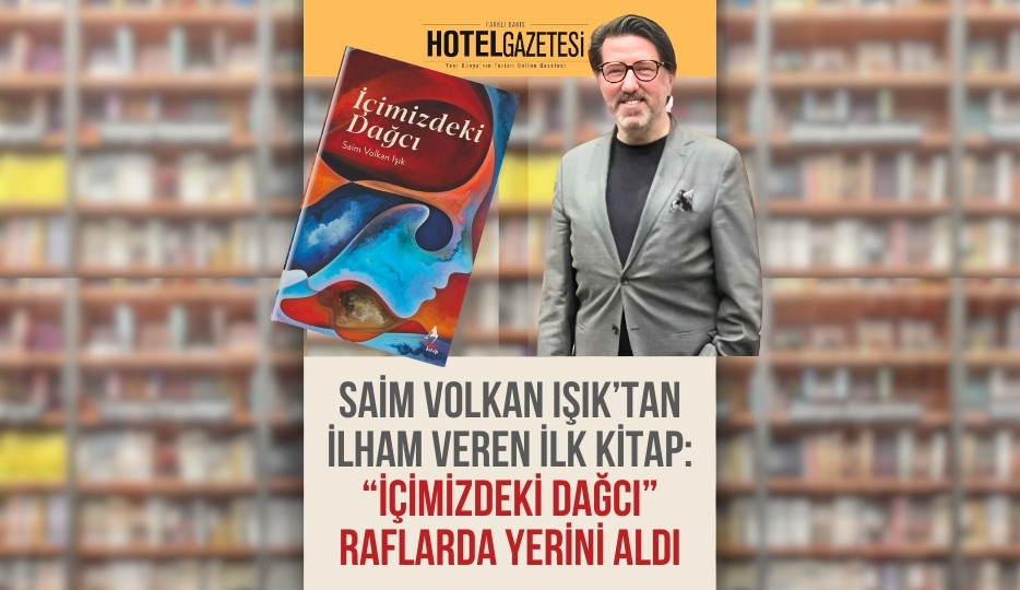 Saim Volkan Işık’tan İlham Veren İlk Kitap: “İçimizdeki Dağcı” Raflarda Yerini Aldı