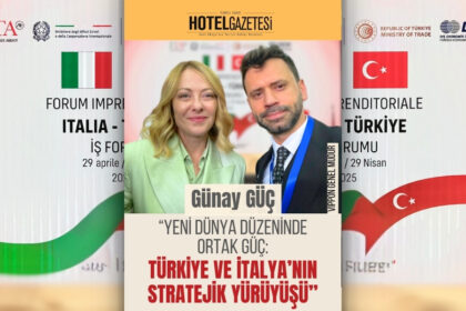 “Yeni Dünya Düzeninde Ortak Güç: Türkiye ve İtalya’nın Stratejik Yürüyüşü”