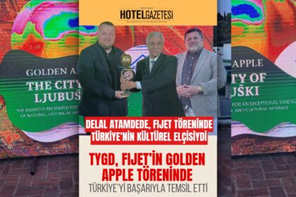 TYGD, FIJET’in Golden Apple Töreninde Türkiye’yi Başarıyla Temsil Etti