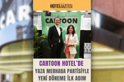 Cartoon Hotel’de Yaza Merhaba Partisiyle Yeni Döneme İlk Adım