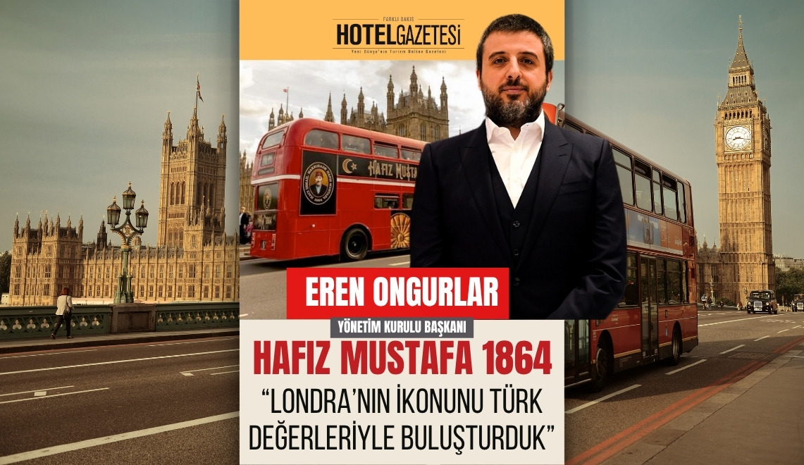 Hafız Mustafa 1864: Londra’nın İkonunu Türk Değerleriyle Buluşturduk