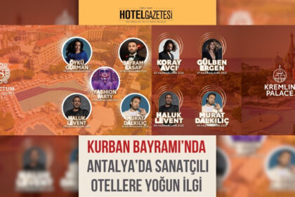 Kurban Bayramı’nda Antalya’da Sanatçılı Otellere Yoğun İlgi