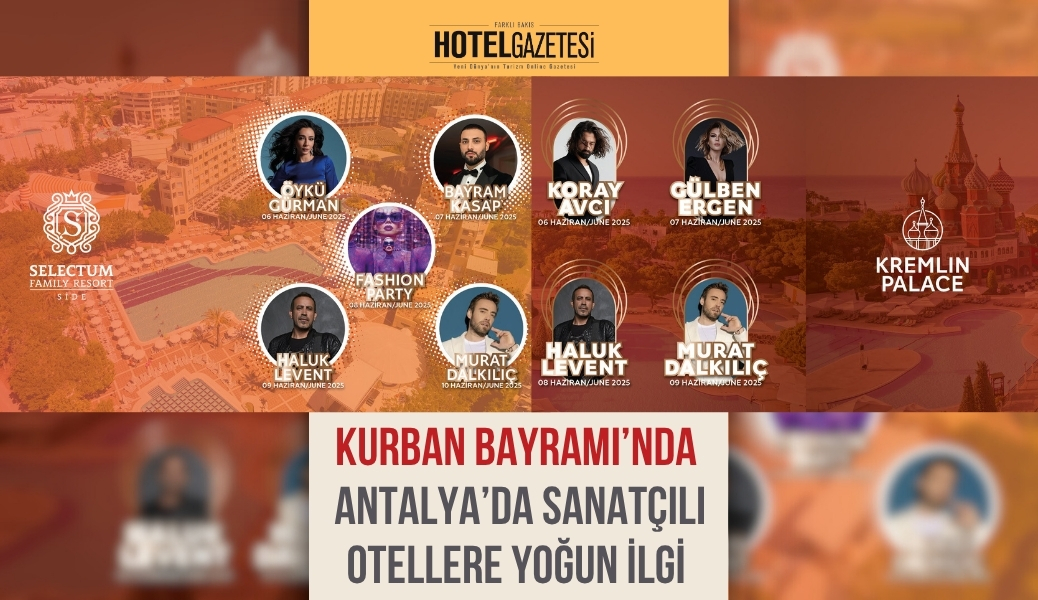 Kurban Bayramı’nda Antalya’da Sanatçılı Otellere Yoğun İlgi