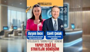Otelcilikte “Doğru Fiyat” Dönemi: Yapay Zekâ ile Stratejik Dönüşüm