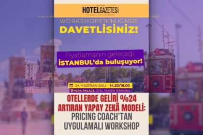 Otellerde Geliri %24 Artıran Yapay Zekâ Modeli: Pricing Coach’tan Uygulamalı Workshop