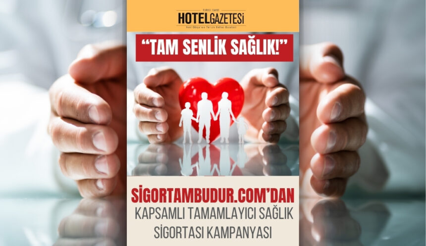 “Tam Senlik Sağlık!” – Sigortambudur.com’dan Kapsamlı Tamamlayıcı Sağlık Sigortası Kampanyası