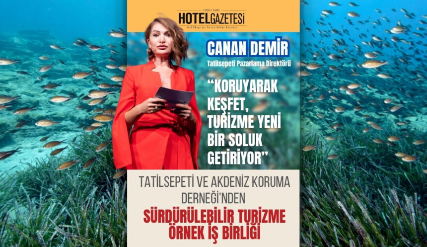 Tatilsepeti ve Akdeniz Koruma Derneği’nden sürdürülebilir turizme örnek iş birliği