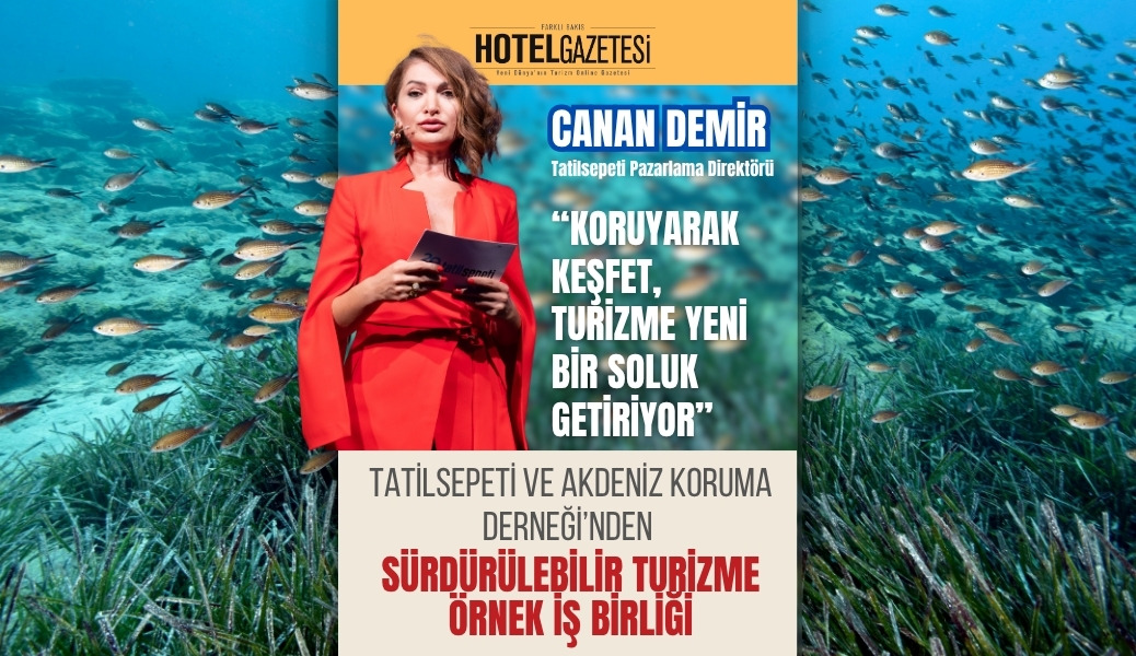 Tatilsepeti ve Akdeniz Koruma Derneği’nden sürdürülebilir turizme örnek iş birliği