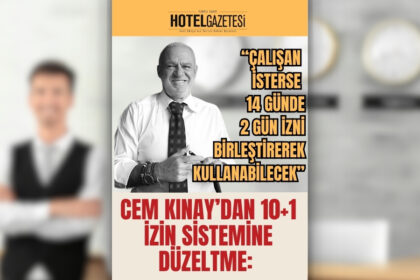 Cem Kınay’dan 10+1 İzin Sistemine Düzeltme: “Çalışan İsterse 14 Günde 2 Gün İzni Birleştirerek Kullanabilecek”