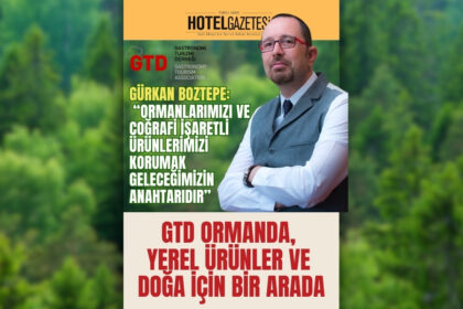 GTD Ormanda,Yerel Ürünler ve Doğa İçin Bir Arada