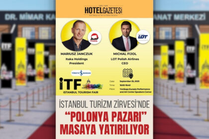 İstanbul Turizm Zirvesi’nde “Polonya Pazarı” Masaya Yatırılıyor