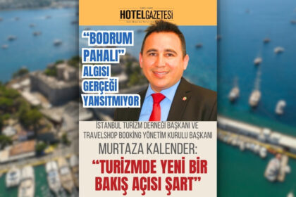 Murtaza Kalender: “Turizmde Yeni Bir Bakış Açısı Şart”