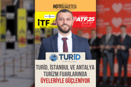 TURİD, İstanbul ve Antalya Turizm Fuarlarında Üyeleriyle Güçleniyor