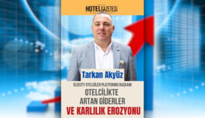 Otelcilikte Artan Giderler ve Karlılık Erozyonu