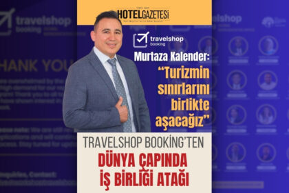 TravelShop Booking’ten Dünya Çapında İş Birliği Atağı