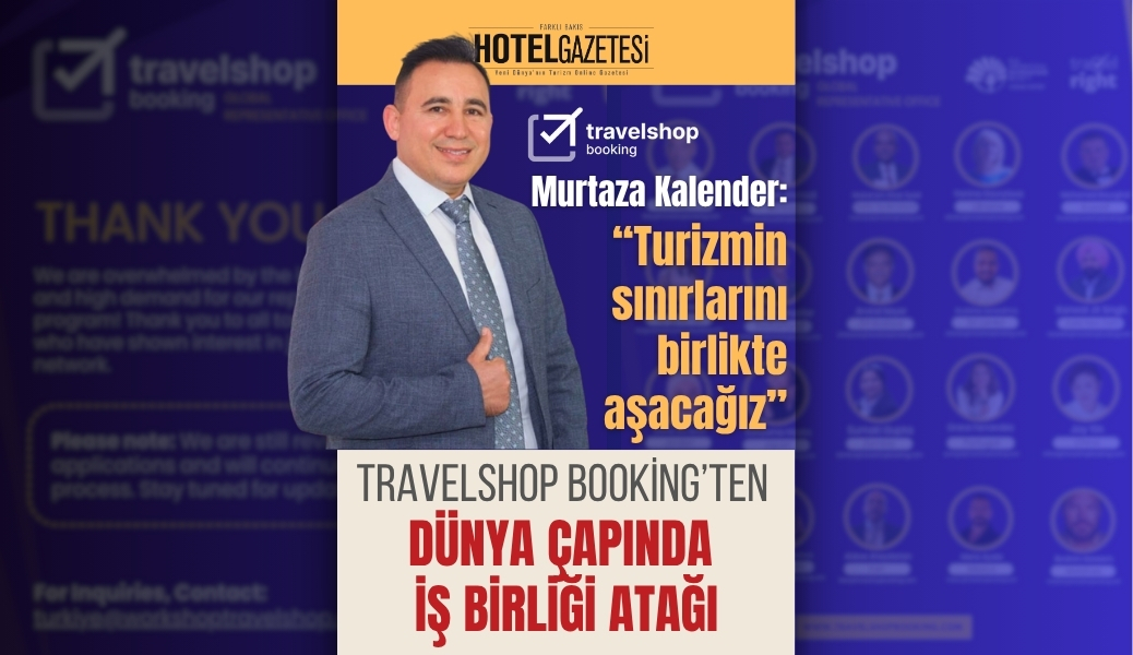 TravelShop Booking’ten Dünya Çapında İş Birliği Atağı
