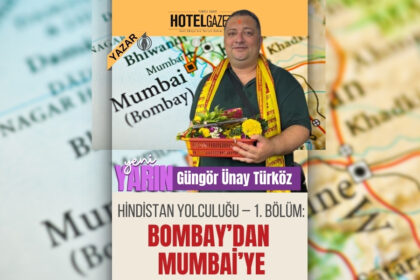 Hindistan Yolculuğu – 1. Bölüm: Bombay’dan Mumbai’ye