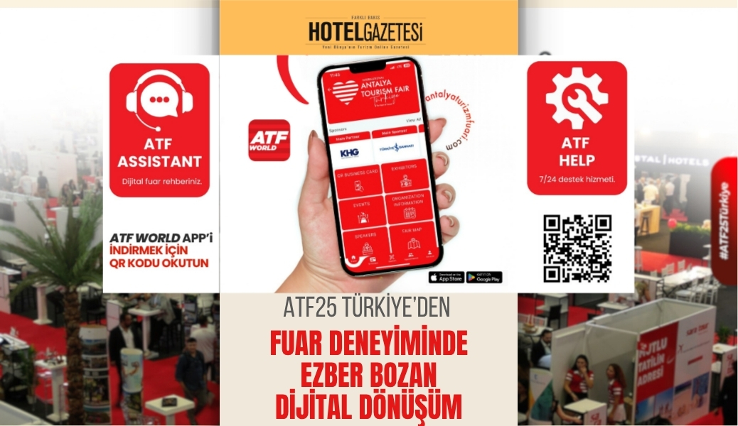 ATF25 Türkiye’den Fuar Deneyiminde Ezber Bozan Dijital Dönüşüm