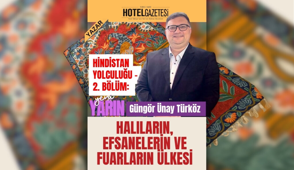 Hindistan Yolculuğu – 2. Bölüm: Efsanelerin ve Fuarların Ülkesi
