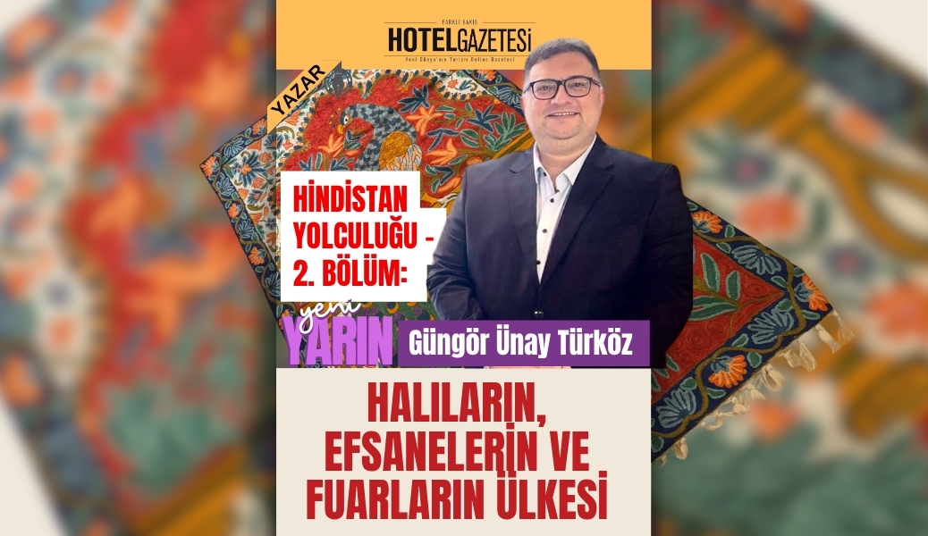 Hindistan Yolculuğu – 2. Bölüm: Efsanelerin ve Fuarların Ülkesi