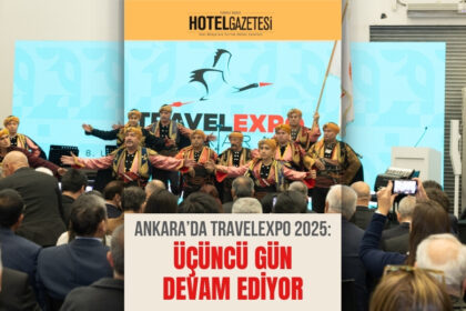 Ankara’da TravelExpo 2025: Üçüncü Gün Devam Ediyor
