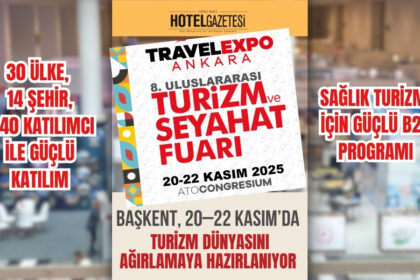 Başkent, 20–22 Kasım’da Turizm Dünyasını Ağırlamaya Hazırlanıyor