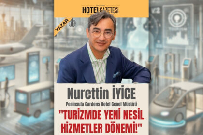 ''TURİZMDE YENİ NESİL HİZMETLER DÖNEMİ!''