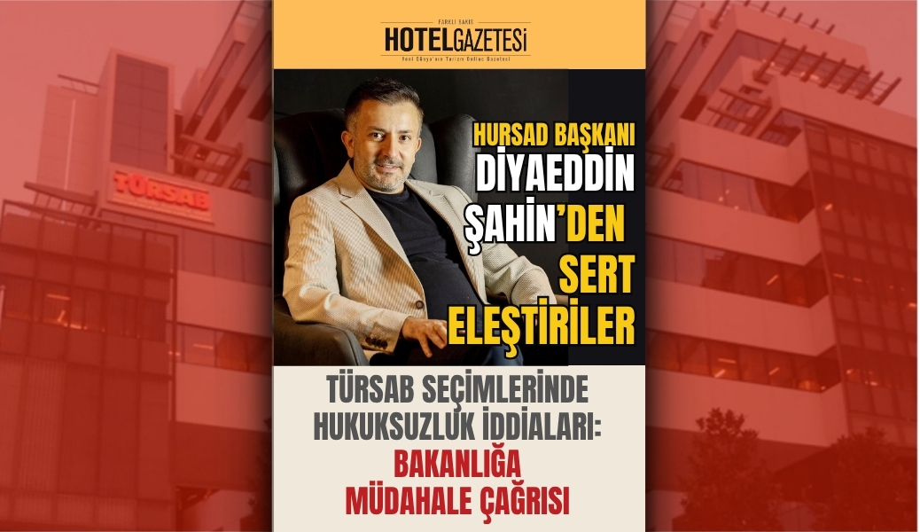 TÜRSAB Seçimlerinde Hukuksuzluk İddiaları: Bakanlığa Müdahale Çağrısı