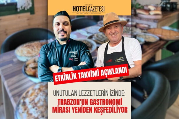 UNUTULAN LEZZETLERİN İZİNDE: TRABZON’UN GASTRONOMİ MİRASI YENİDEN KEŞFEDİLİYOR