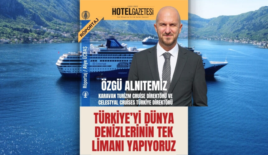 Türkiye’yi Dünya Denizlerinin Tek Limanı Yapıyoruz