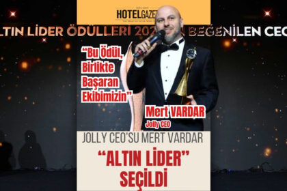 Jolly CEO’su Mert Vardar “Altın Lider” Seçildi