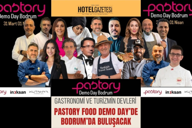 Gastronomi ve Turizmin Devleri Pastory Food Demo Day’de Bodrum’da Buluşacak