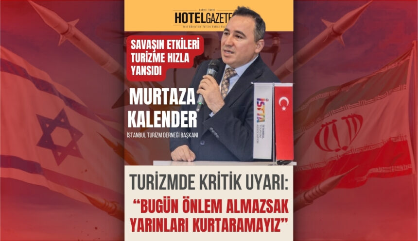 Turizmde Kritik Uyarı:“Bugün Önlem Almazsak Yarınları Kurtaramayız”