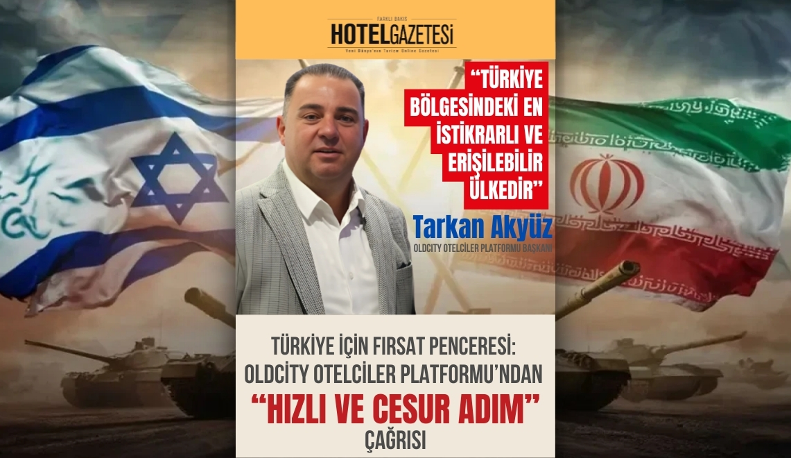 Türkiye İçin Fırsat Penceresi: Oldcity Otelciler Platformu’ndan “Hızlı ve Cesur Adım” Çağrısı