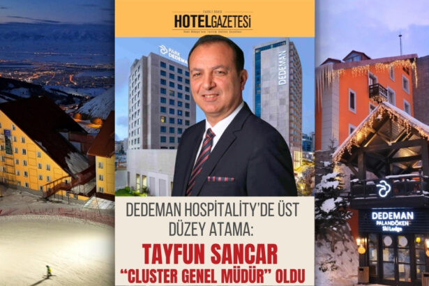 Dedeman Hospitality’de Üst Düzey Atama: Tayfun Sancar “Cluster Genel Müdür” Oldu