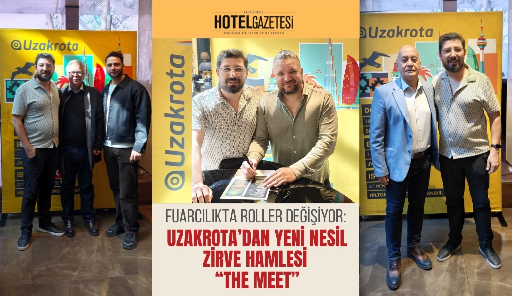 Fuarcılıkta Roller Değişiyor: Uzakrota’dan Yeni Nesil Zirve Hamlesi “The Meet”