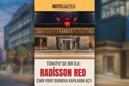 Türkiye’de Bir İlk: Radisson RED İzmir Point Bornova Kapılarını Açtı